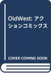 Old West 1巻